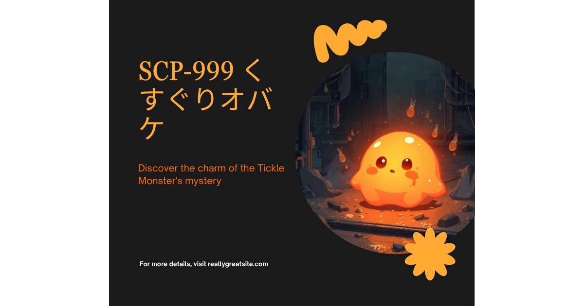 SCP-999(チクリングスライム)とは?最も癒されるSCPの能力と財団での役割を解説